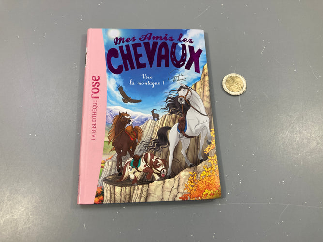 Vive la montagne .  Mes amis les chevaux. La bibliothèque rose, moins cher chez Petit Kiwi