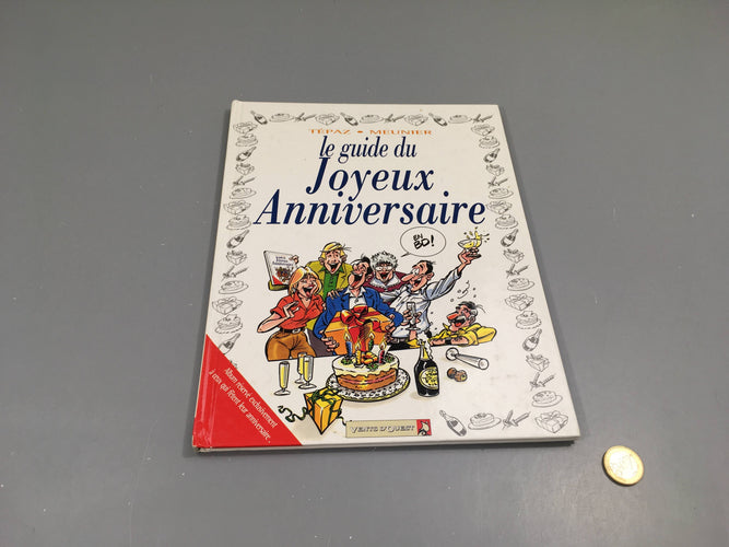 Le guide du joyeux anniversaire en BD, moins cher chez Petit Kiwi