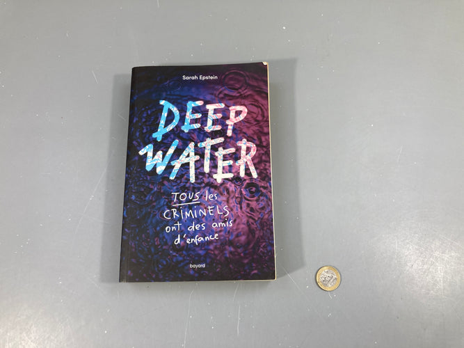 Deep Water-Tous les criminels ont des amis d'enfance-Qques pages cornées bas, moins cher chez Petit Kiwi