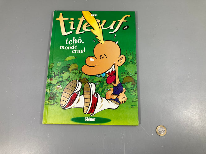 6. Titeuf-tchô monde cruel, moins cher chez Petit Kiwi