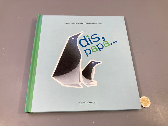 Dis papa... livre Pop-up, moins cher chez Petit Kiwi