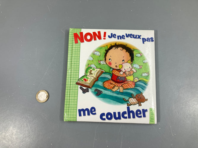 Non! Je ne veux pas me coucher, moins cher chez Petit Kiwi