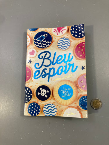 Bleu espoir - cathy cassidy, moins cher chez Petit Kiwi