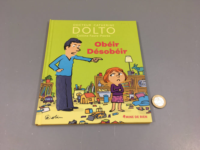 Obéir Désobéir, Dolto, Mine de rien, moins cher chez Petit Kiwi