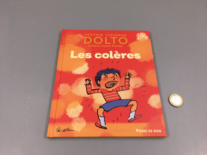 Les colères, Dolto, Mine de rien, moins cher chez Petit Kiwi