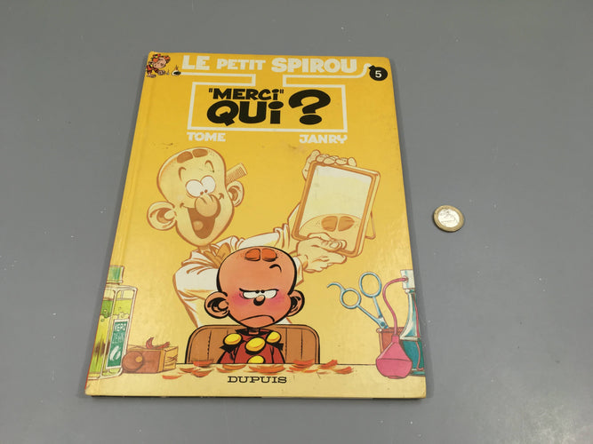 Merci qui? Le petit Spirou, 5 Coin un peu abimé, moins cher chez Petit Kiwi
