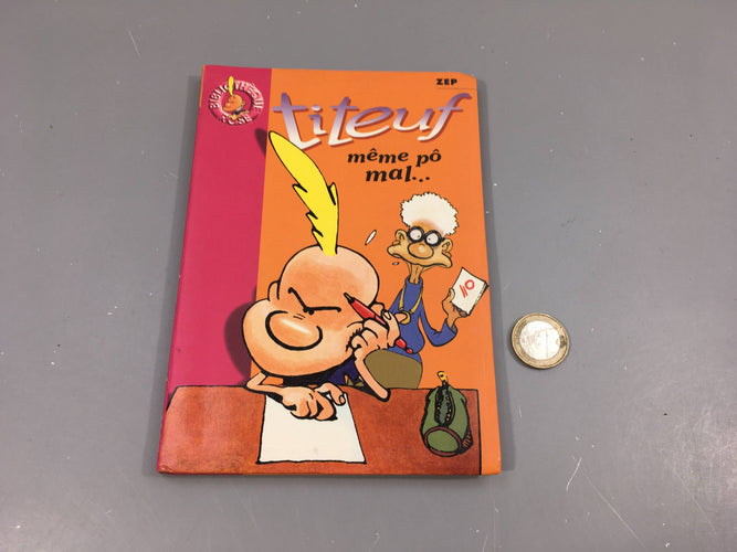 Titeuf même pô mal..., La bibliothèque rose, moins cher chez Petit Kiwi