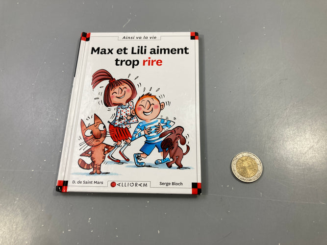 Max et Lili aiment trop rire, D. de Saint Mars/Serge Bloch, Calligram, moins cher chez Petit Kiwi