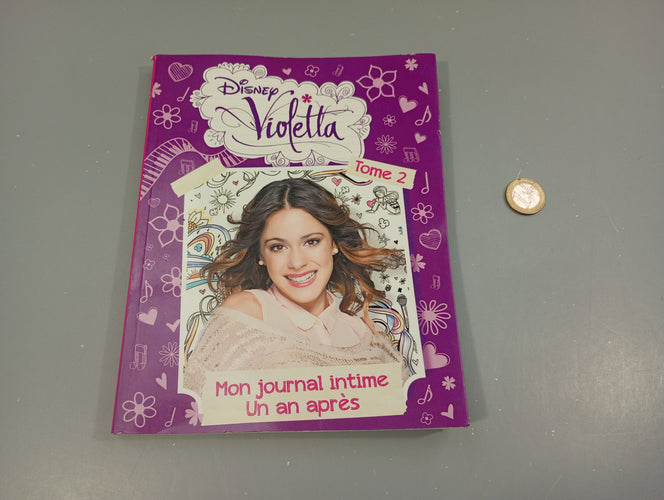 Disney Violetta. Tome 2. Mon journal intime un an après, moins cher chez Petit Kiwi