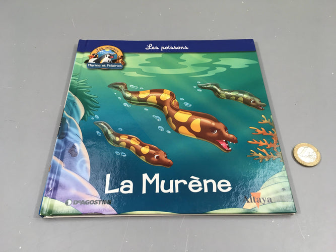 La murène, les animaux marins et polaires, Altaya, moins cher chez Petit Kiwi