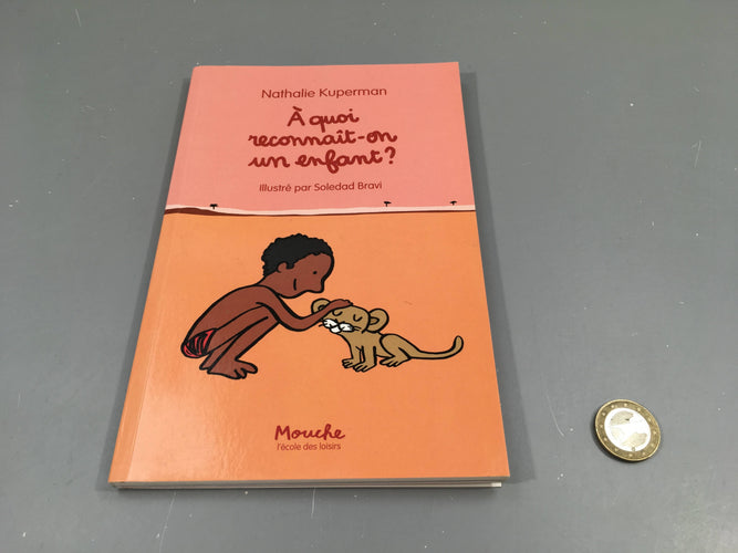 A quoi reconnait-on un enfant?, moins cher chez Petit Kiwi