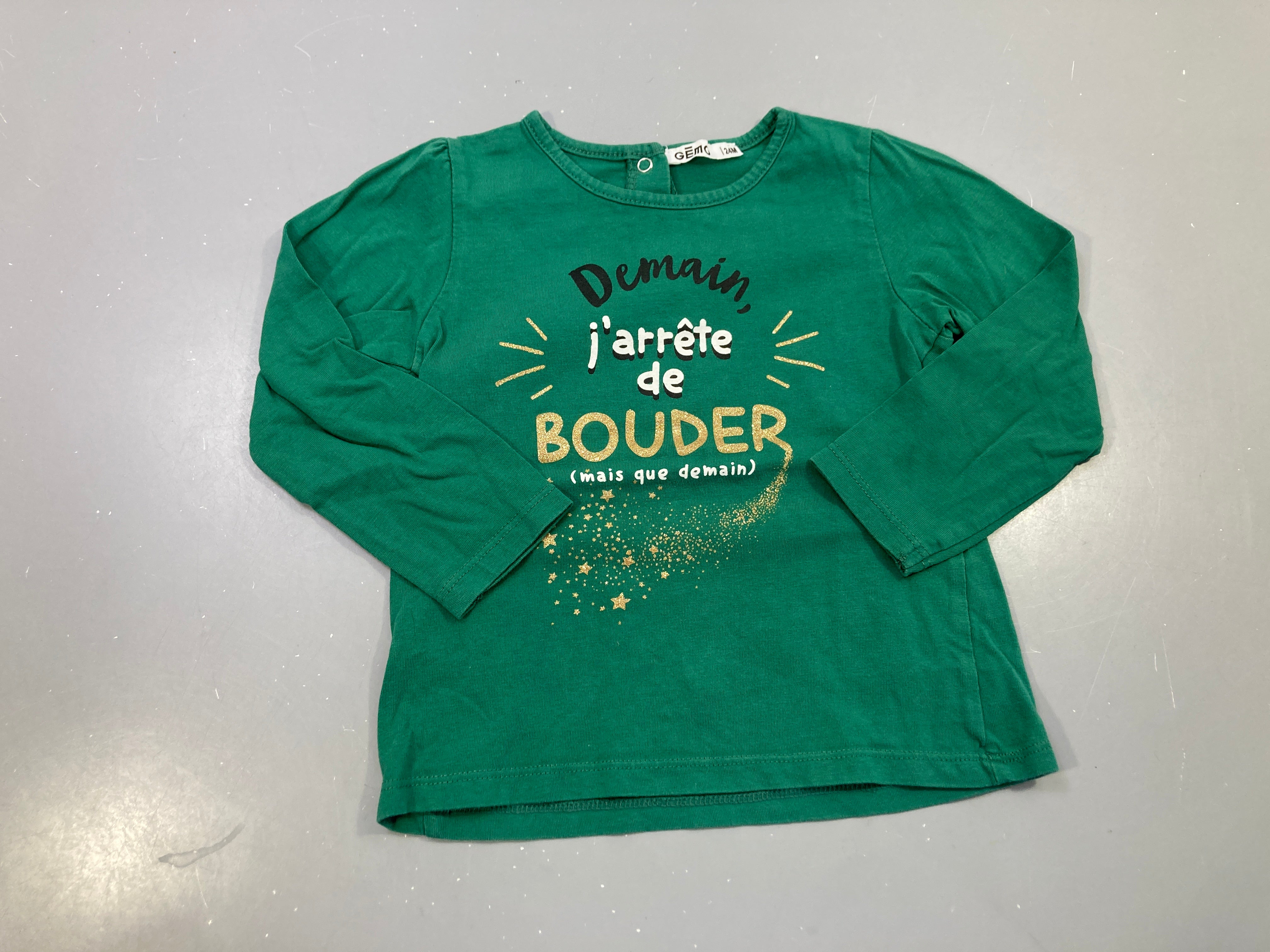 T-shirt m.l vert, Demain j'arrête de bouder doré