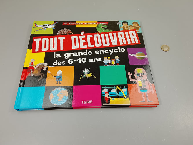 Tout découvrir. La grande encyclopédie des 6-10a, moins cher chez Petit Kiwi