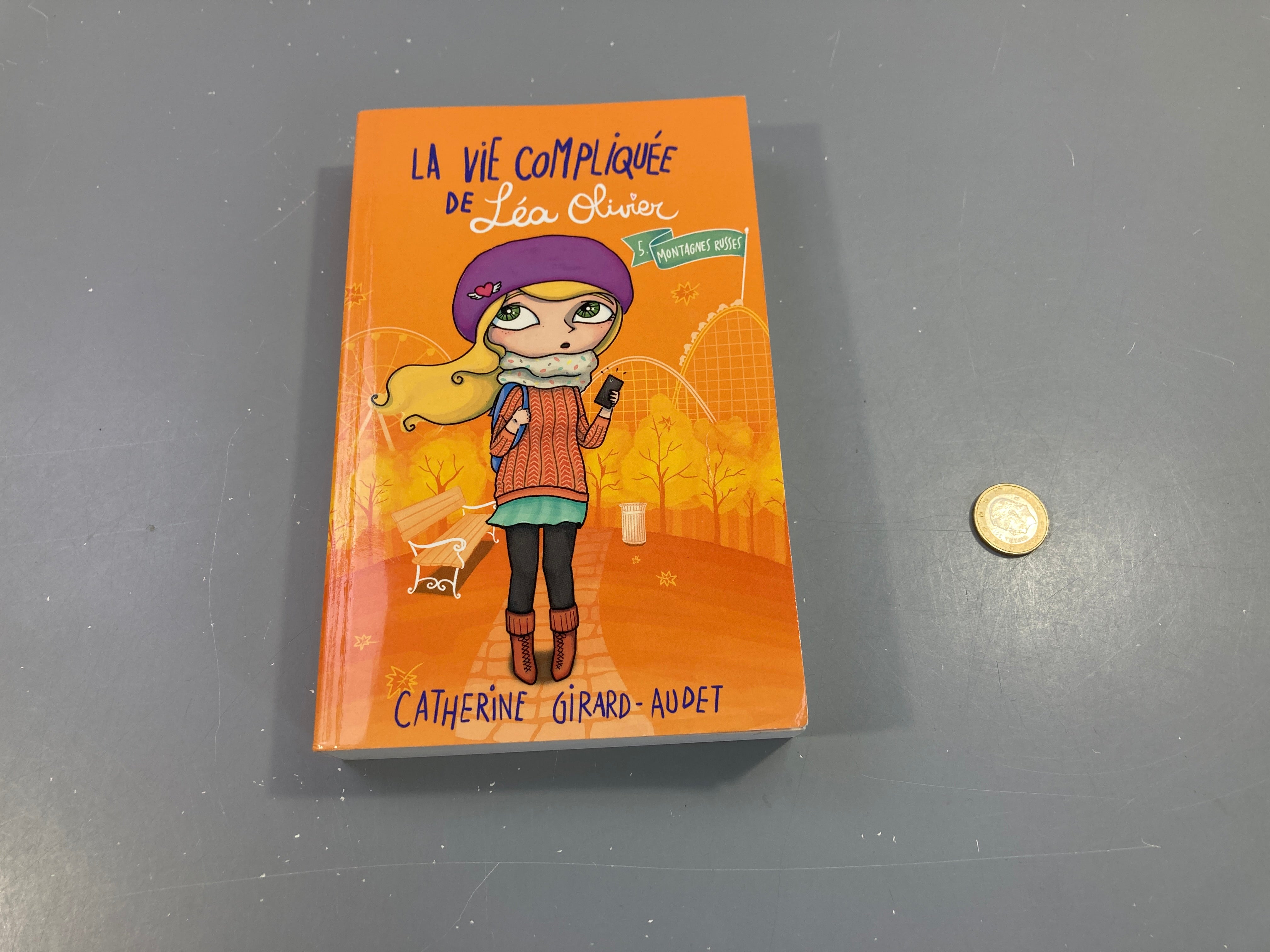 5-Montagnes russes-La vie compliquée de Léa Olivier