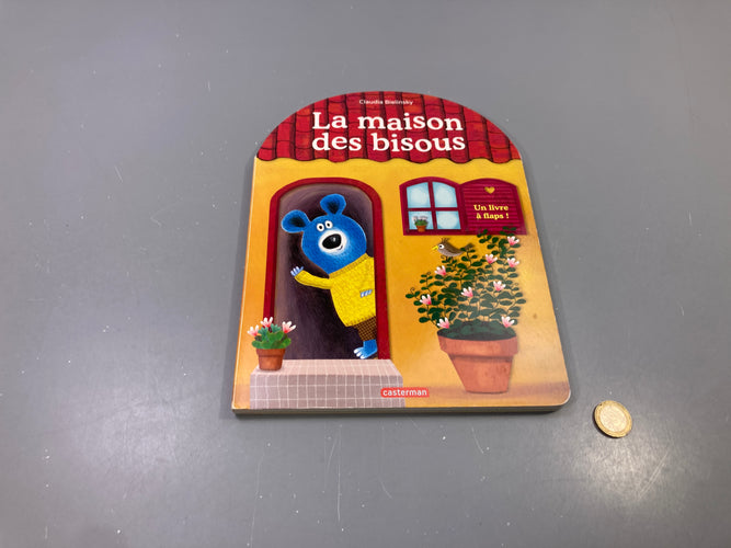 La maison des bisous Un livre à flaps, moins cher chez Petit Kiwi
