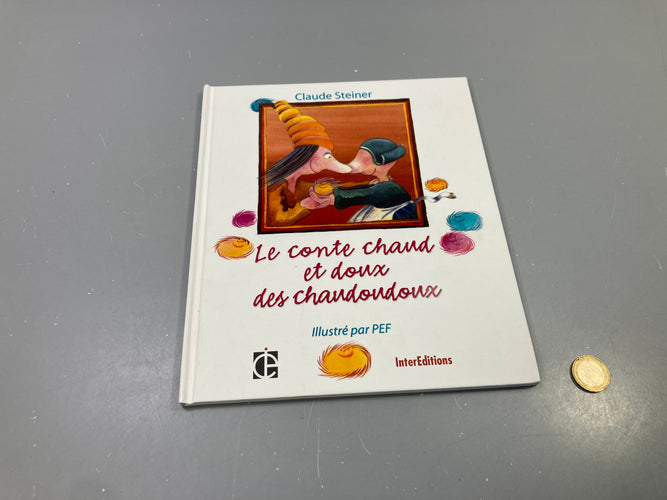 Le conte chaud et doux des chaudoudoux, moins cher chez Petit Kiwi