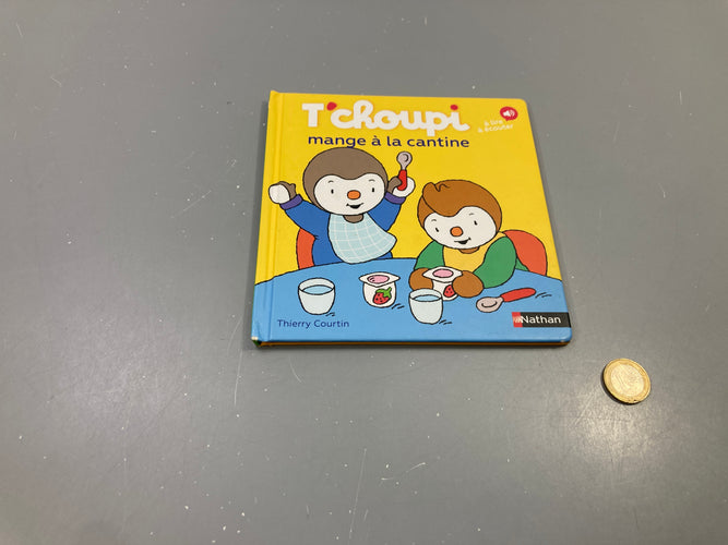 T'choupi mange à la cantine, Thierr.y Courtin, Nathan, moins cher chez Petit Kiwi