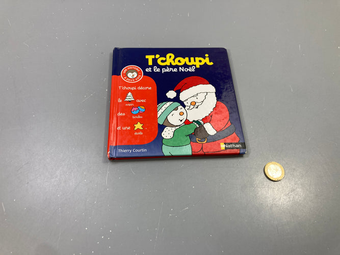 T'choupi et le père Noël, Thierr.y Courtin, Nathan Coin légère, moins cher chez Petit Kiwi