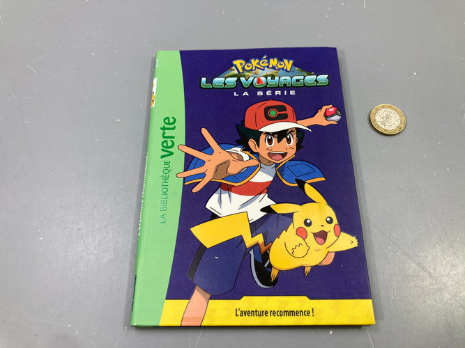 Pokémon Les Voyages, L'aventure recommence !, Bibliothèque verte, moins cher chez Petit Kiwi