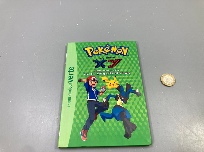 Pokémon XY, Les secrets de la Méga-Évolution, Bibliothèque verte, moins cher chez Petit Kiwi