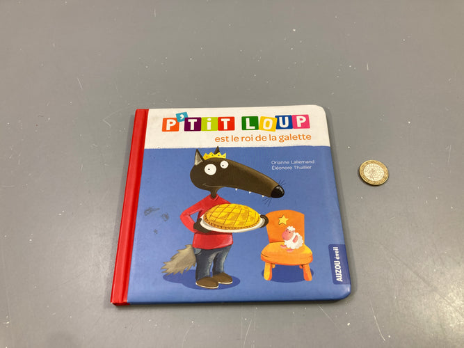 P'tit Loup est le roi de la galette, Orianne Lallemand, Auzou éveil, moins cher chez Petit Kiwi