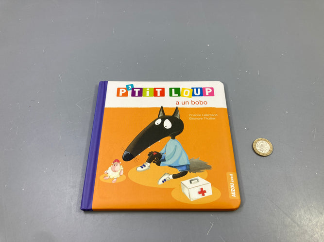P'tit Loup a un bobo, Orianne Lallemand, Auzou éveil, moins cher chez Petit Kiwi
