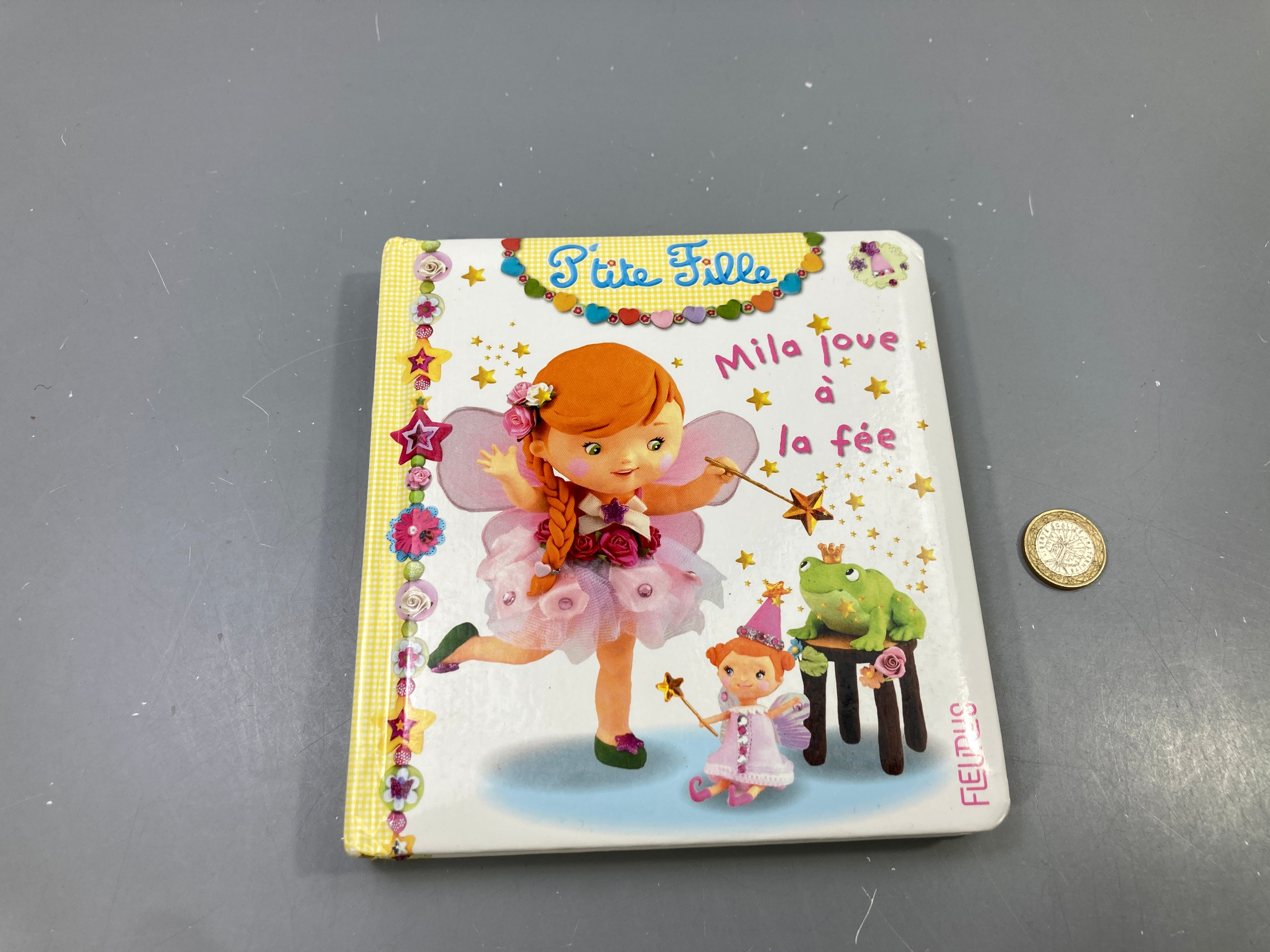 P'tite Fille, Mila joue à la fée, Fleurus