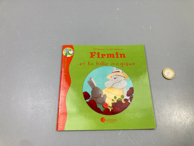Firmin et la bille magique, F.M Romain, Camille Magnanon, Pourpenser, moins cher chez Petit Kiwi