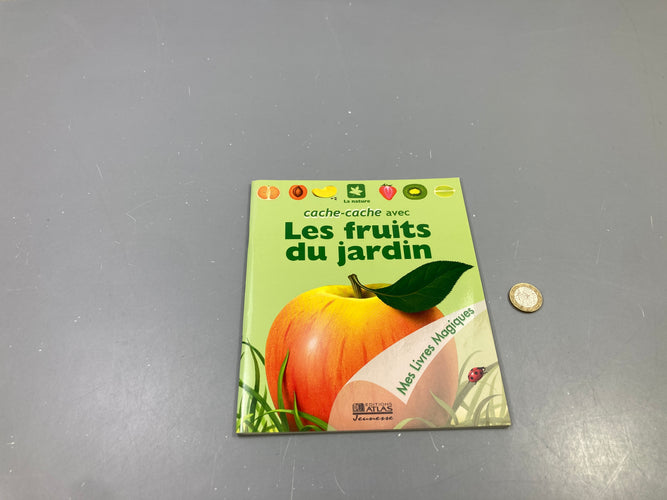 Cache-cache avec Les fruits du jardin, Mes Livres Magiques, Éditions Atlas Jeunesse, moins cher chez Petit Kiwi