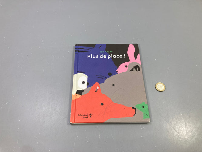 Plus de place !, Loïc Gaume, Versant Sud, moins cher chez Petit Kiwi