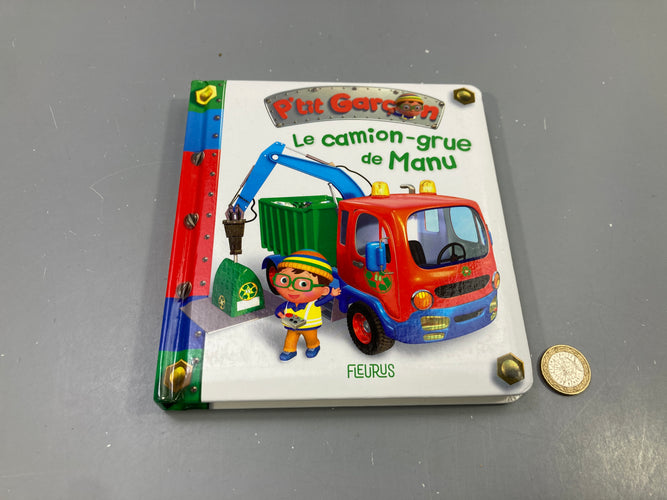 Livre carton P'tit Garçon, Le camion-grue de Manu, Fleurus, moins cher chez Petit Kiwi