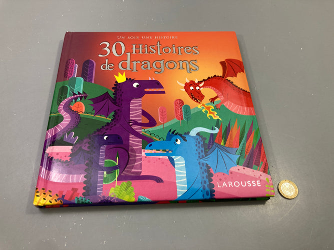 30 Histoires de dragons, Un soir une histoire, Larousse, moins cher chez Petit Kiwi