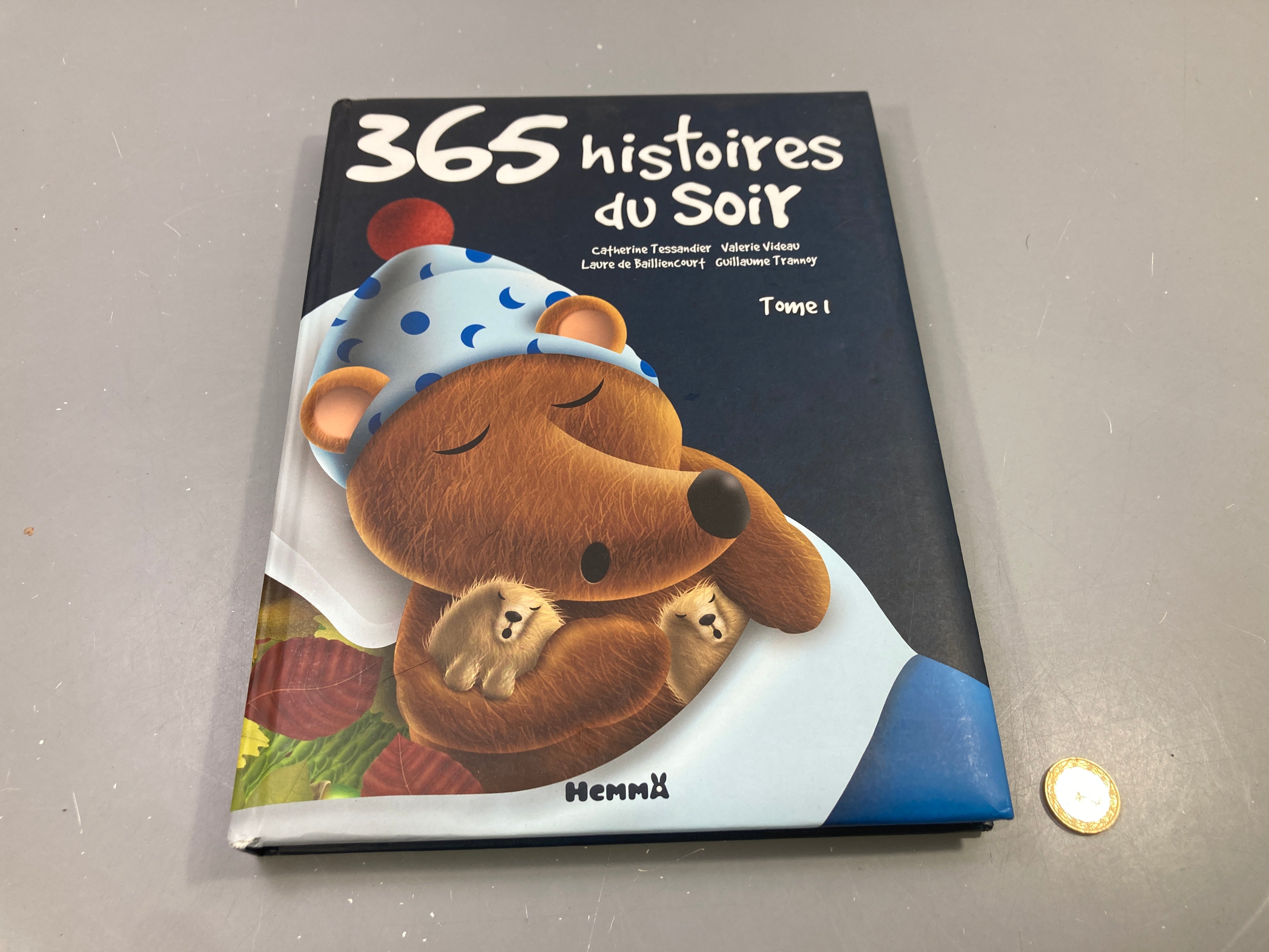 365 histoires du soir Tome 1, Tessandier, Videau, de Bailliencourt, Trannoy, Hemma