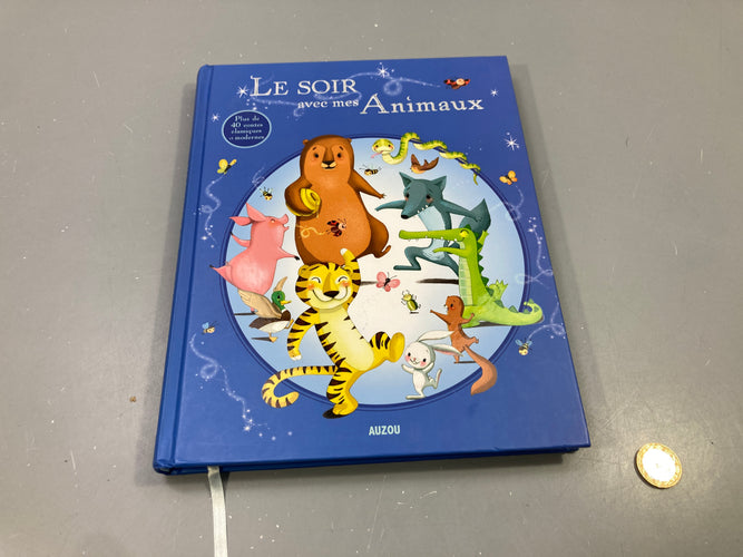 Le soir avec mes animaux, plus de 40 contes classiques et modernes, Auzou, moins cher chez Petit Kiwi