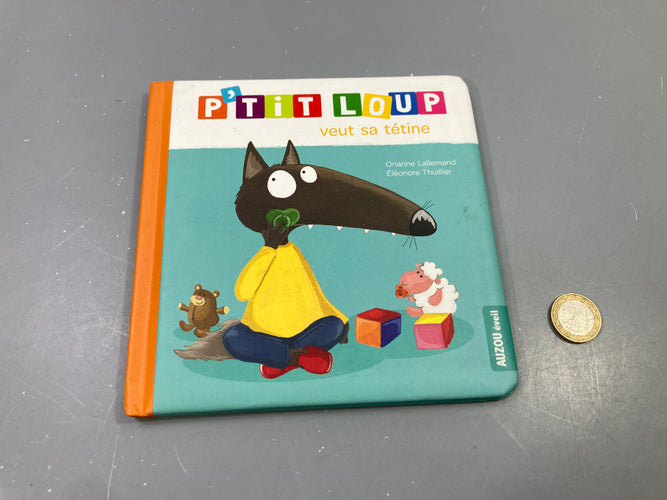 P'tit Loup veut sa tétine, Orianne Lallemand, Éléonore Thuillier, Auzou éveil, moins cher chez Petit Kiwi