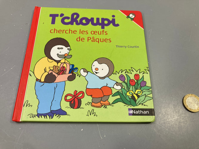 T'choupi cherche les œufs de Pâques, Thierrayé Courtin, moins cher chez Petit Kiwi