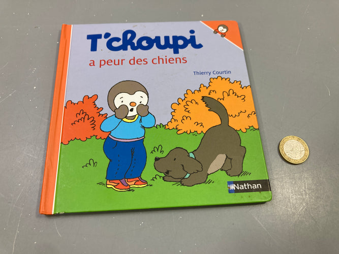 T'choupi a peur des chiens, Thierrayé Courtin, moins cher chez Petit Kiwi