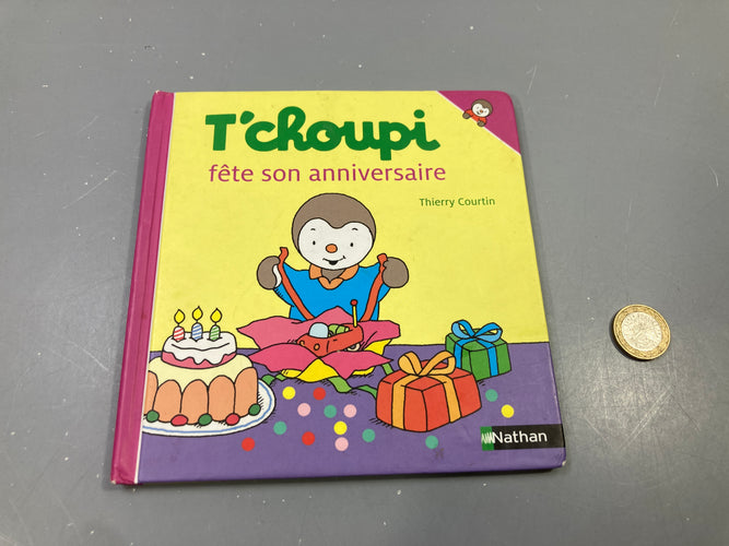 T'choupi fête son anniversaire, Thierry Courtin, moins cher chez Petit Kiwi