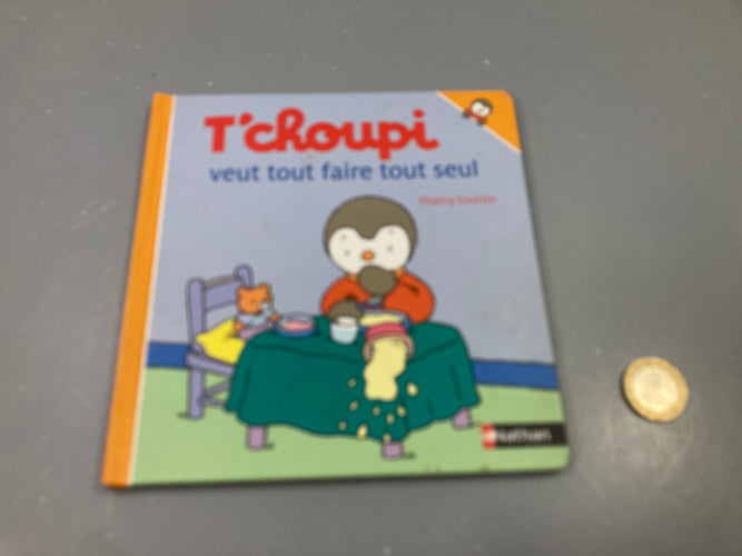 T'choupi veut tout faire tout seul, Thierry Courtin, moins cher chez Petit Kiwi