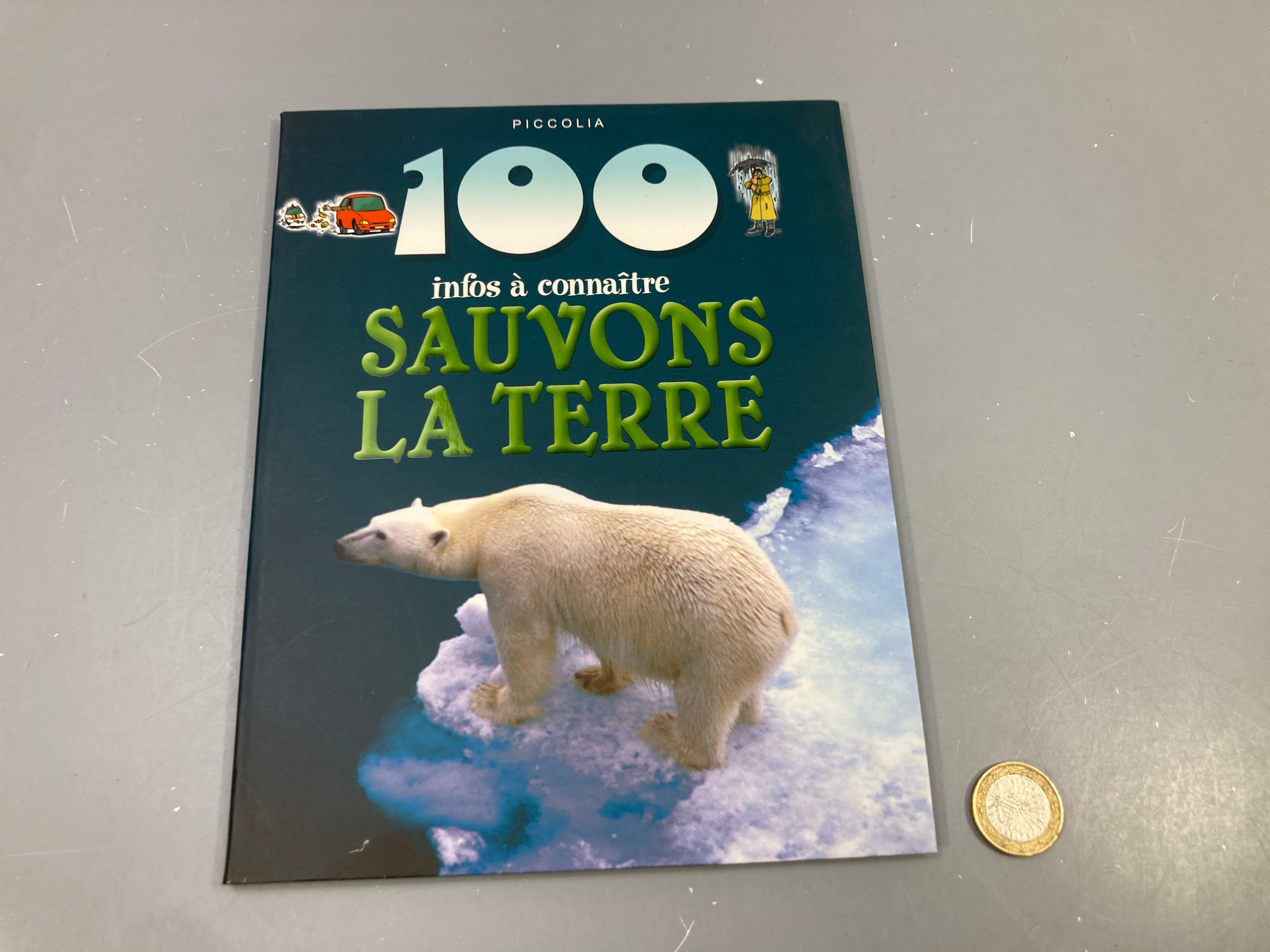 100 infos à connaître, Sauvons la Terre, Piccolia