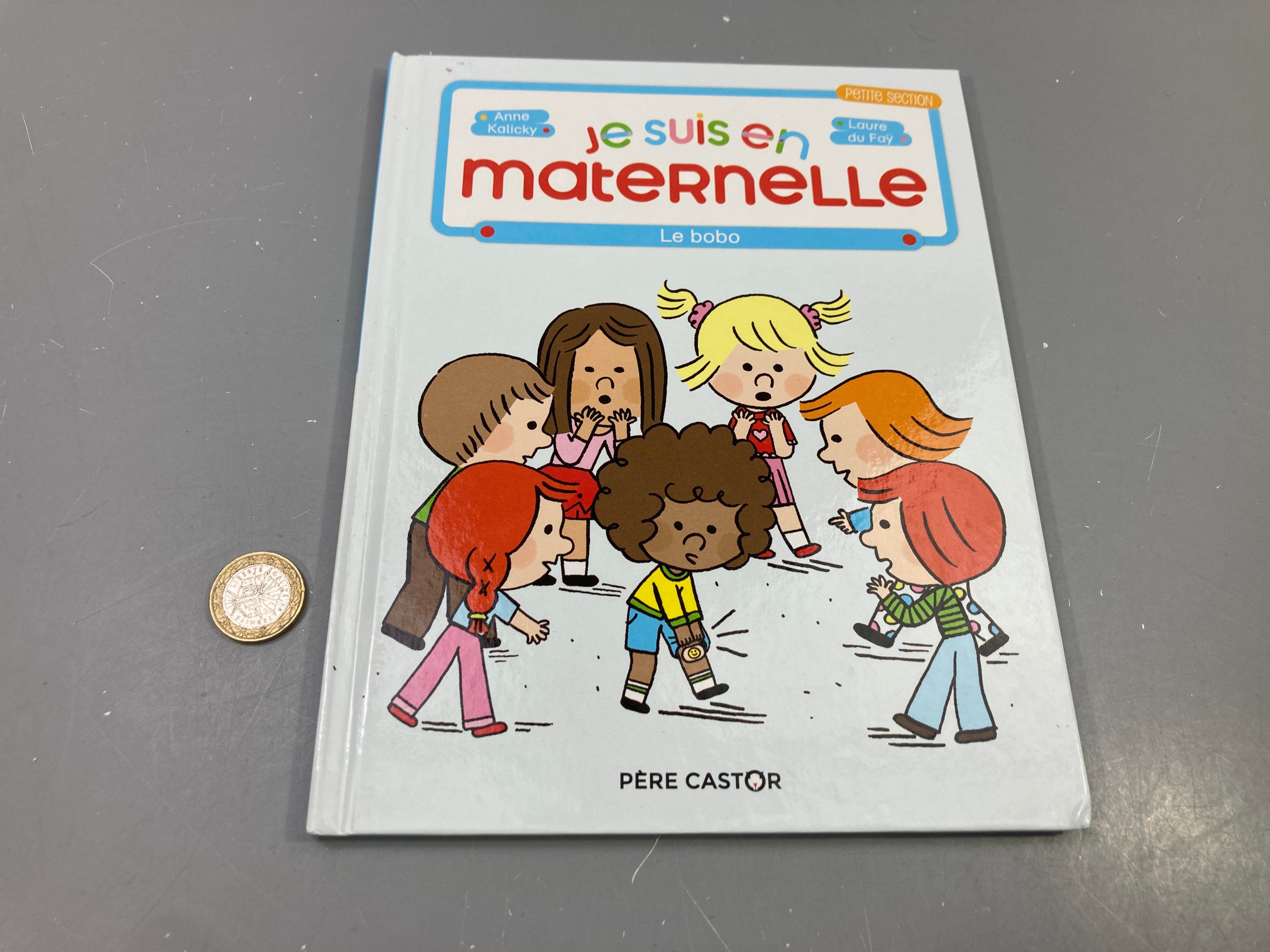 Livre Je suis en maternelle, Le bobo, A. Kalicky et L. du Faÿ, Père Castor
