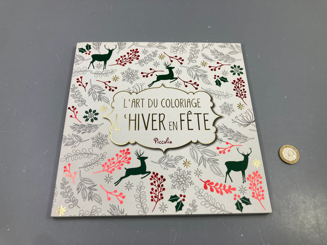 Livre de coloriage L'art du coloriage, L'hiver en fête, Piccolia, moins cher chez Petit Kiwi
